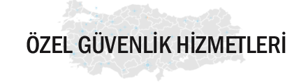 SL ÖZEL GÜVENLİK ŞİRKETİ